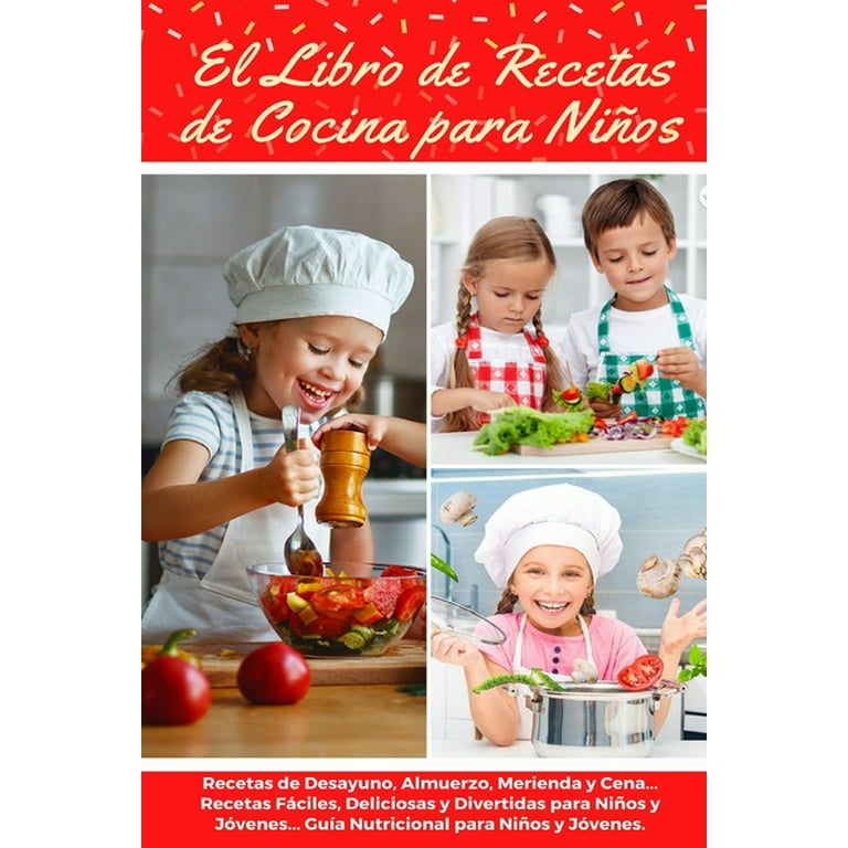 El Libro de Recetas de Cocina Para Niños : Recetas de Desayunos