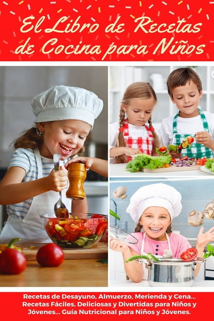 El Libro de Recetas de Cocina Para NiÃƒÂ±os : Recetas de Desayunos ...