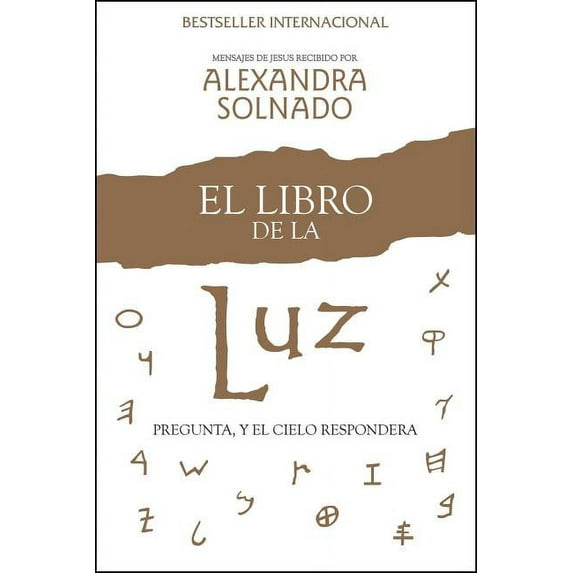 El Libro de la Luz: Pregunta, Y El Cielo Responderá, (Paperback)
