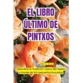 thumbnail image 1 of El Libro Último de Pintxos, (Paperback), 1 of 1