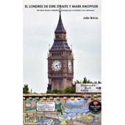 El Londres de Dire Straits y Mark Knopfler Hardcover