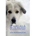 thumbnail image 1 of El MÃ¡s AllÃ¡ de los Animales: En sus proprias palabras, (Paperback), 1 of 1
