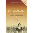 thumbnail image 1 of Pre-Owned El MaÃƒÂ±ana: Memorias de Un Ãƒâ€°xodo Cubano (Vintage Espanol) Paperback, 1 of 1