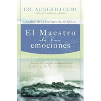 El Maestro de Las Emociones: Jesús, El Mayor Especialista En El Área de Los Sentimientos, (Paperback)