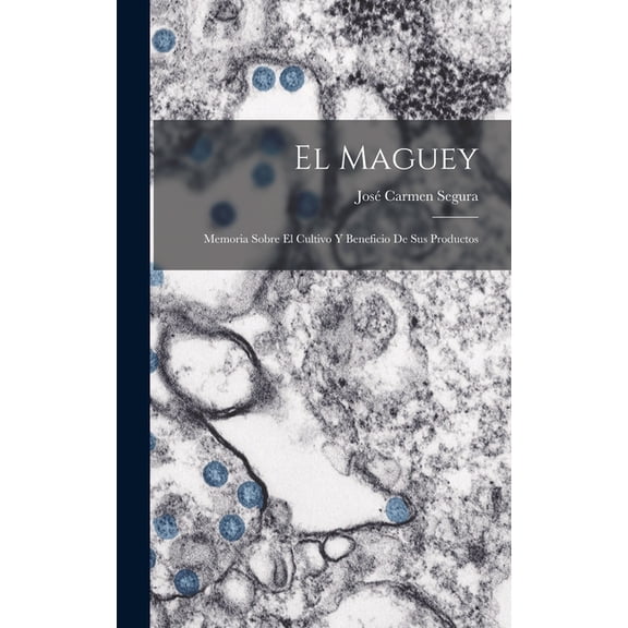 El Maguey (Hardcover)