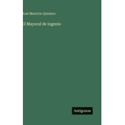 El Mayoral de ingenio, Hardcover