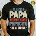 thumbnail image 1 of El Mejor Papá Del Mundo T-Shirt, Funny Latino Dad Humor Shirt, Vintage Spanish Papá Graphic Tee, Father’s Day Gift Shirt, Papacito De Mi Esposa Tee, 1 of 5
