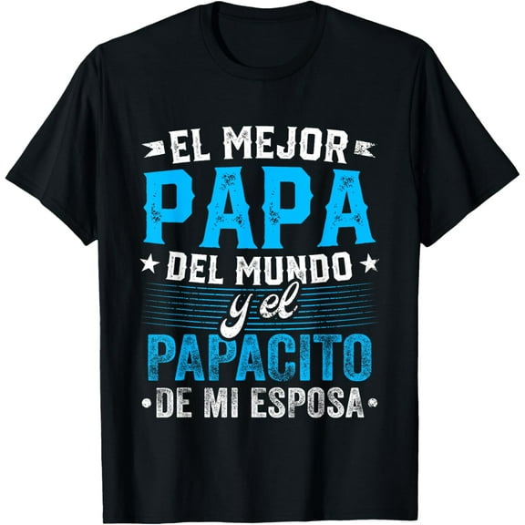 El Mejor Papa Del Mundo Camisa Para Dia Del Padre Latino Dad T-Shirt
