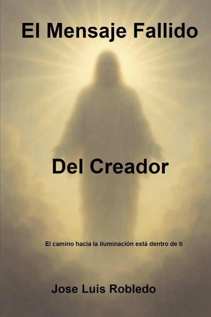 El Mensaje Fallido Del Creador, (Paperback)