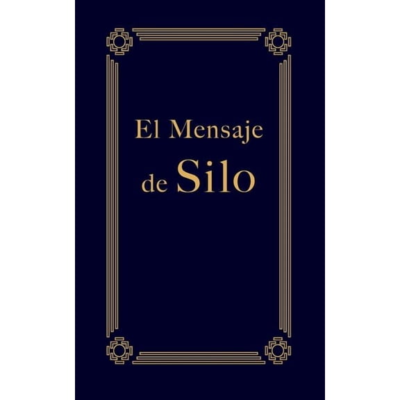El Mensaje de Silo, (Paperback)