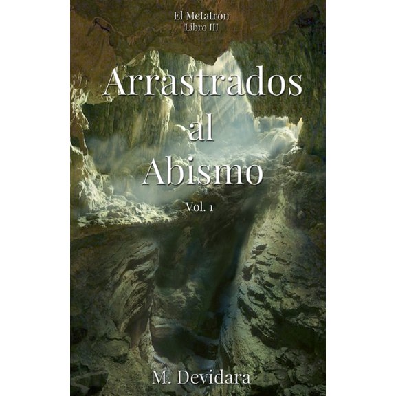 El Metatrn: Arrastrados al Abismo : Serie: El Metatrn, Libro III (Series #5) (Paperback)