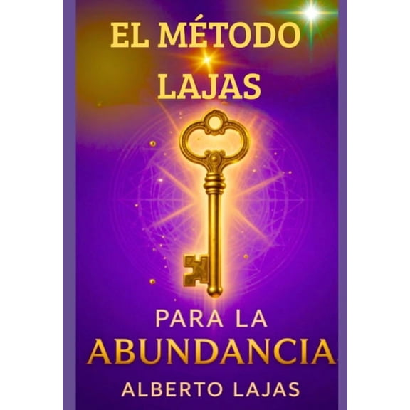 El Metodo Lajas Para La Abundancia, (Paperback)