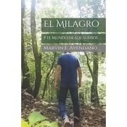 El Milagro El Milagro Paperback