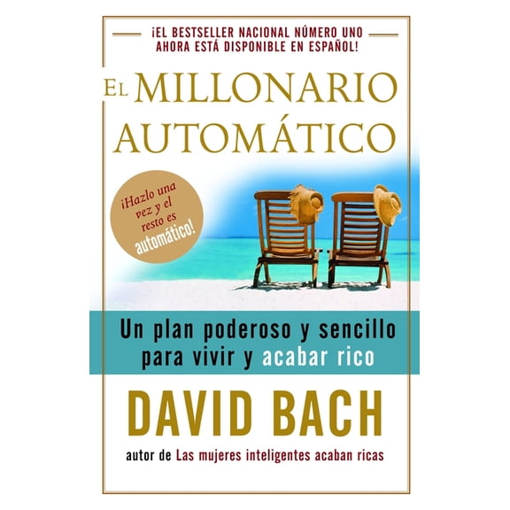 Pre-Owned El Millonario Automático / The Automatic Millionaire: Un Plan Poderoso Y Sencillo Para Vivir Y Acabar Rico, (Paperback)
