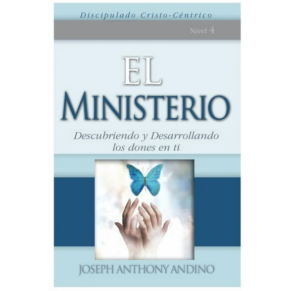 El Ministerio: Descubriendo y Desarrollando Los Dones En Ti, (Paperback)