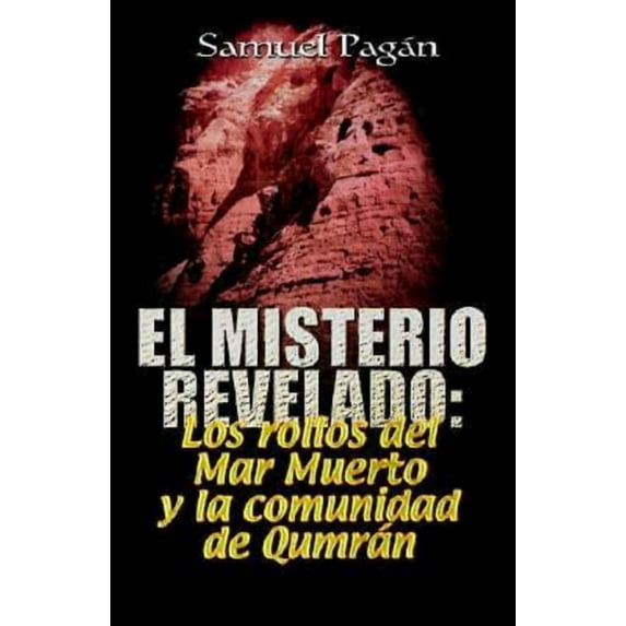 El Misterio Revelado: The Mystery Revealed Spanish, (Paperback)