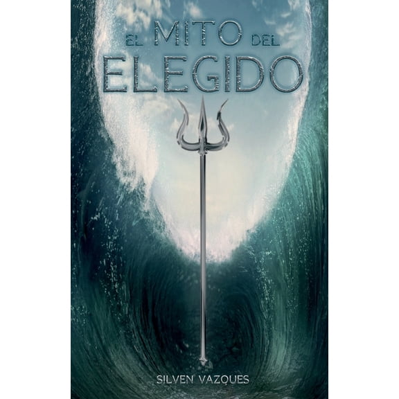 El Mito del Elegido, (Paperback)