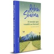 El Monje Que Vendi  Su Ferrari Edici n Ilustrada / The Monk Who Sold His Ferrari Illustrated Edition, Hardcover