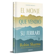 El Monje Que Vendi  Su Ferrari Edici n Limitada / The Monk Who Sold His Ferrari, Hardcover