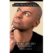 El Muchacho Celoso, Hardcover