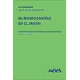 thumbnail image 1 of Musica Para Niños- El Abordaje Desde el Pentagrama y la Cancion: El Mundo Sonoro En El Jardín (Paperback), 1 of 1