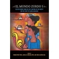 thumbnail image 1 of Mundo Zurdo El Mundo Zurdo 5: Selected Works from the 2015 Meeting of the Society for the Study of Gloria AnzaldÃºa, Book 5, (Paperback), 1 of 1