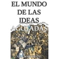thumbnail image 1 of El Mundo de Las Ideas Agotadas, (Paperback), 1 of 1