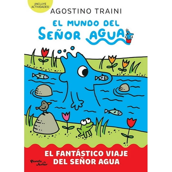 El Mundo del Seor Agua 1. El Fantstico Viaje del Seor Agua / The World of MR Water, (Paperback)