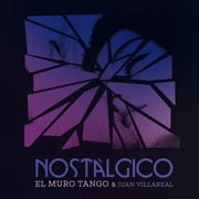 El Muro Tango / Villareal,Juan - Nostalgico - World / Reggae - CD