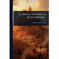 thumbnail image 1 of El Museo-biblioteca De Ultramar..., (Paperback), 1 of 1