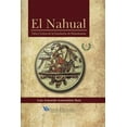 thumbnail image 1 of El Nahual: Falsa Cronica de La Fundacion de Balumkanan, 1 of 1