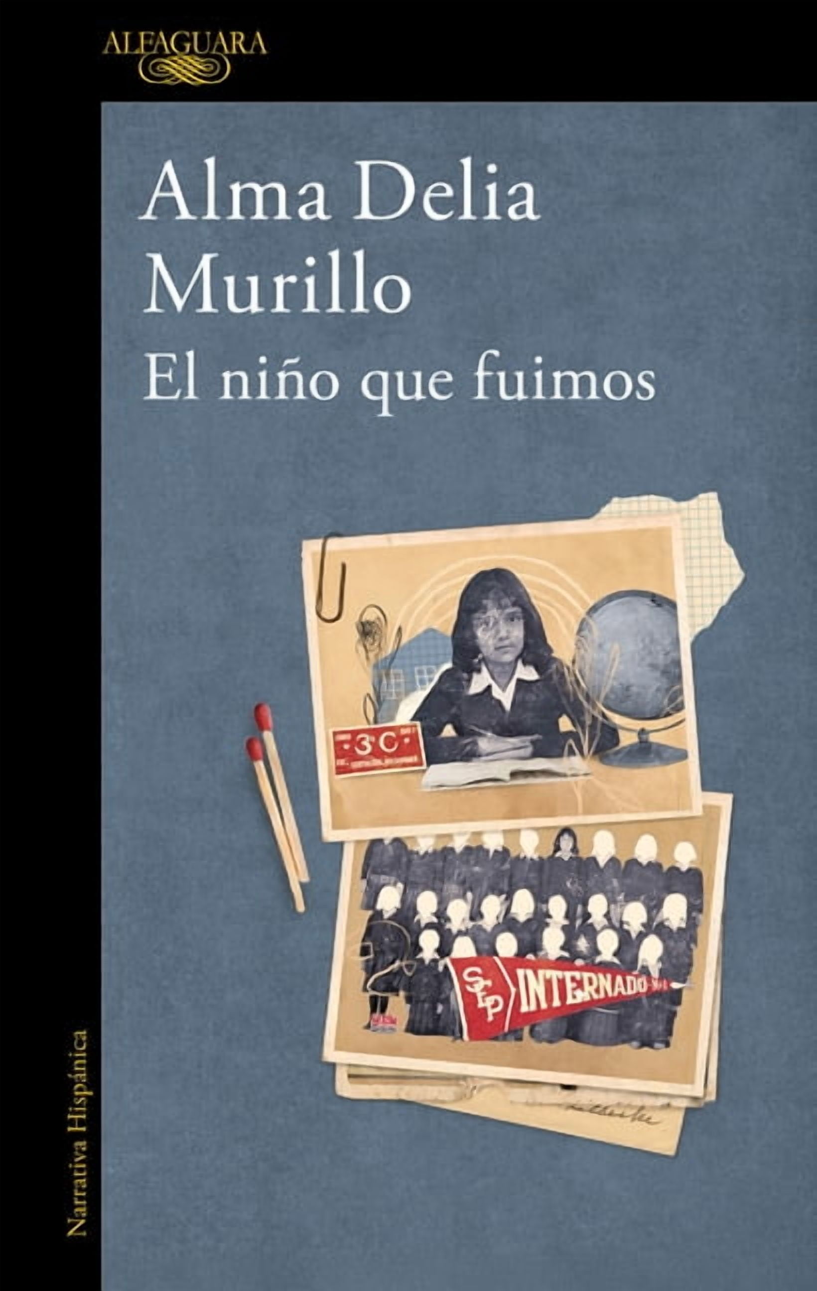 El NiÃ±o Que Fuimos / The Child We Were, (Paperback)