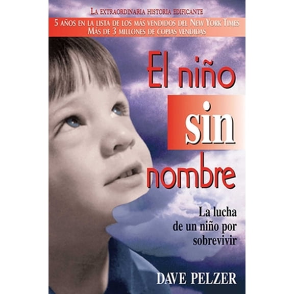 Pre-Owned El nio Sin Nombre : La Lucha de un nio Por Sobrevivir (Paperback) 9780757301360