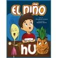 thumbnail image 1 of El Niño HU: Cuento infantil para niños de 5 a 9 años en español. Confianza, respeto, valores y autoestima. Libro de mora, (Paperback), 1 of 1