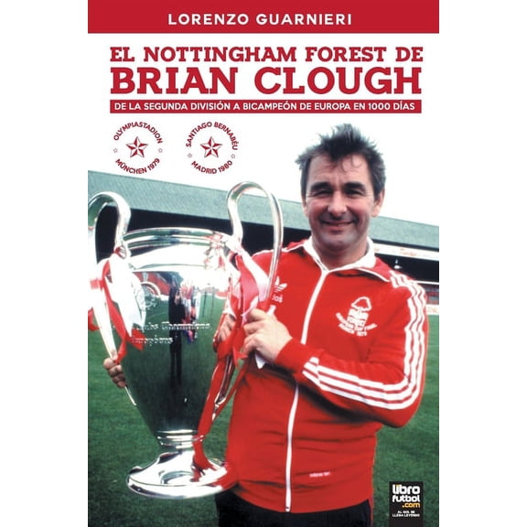 El Nottingham Forest de Brian Clough (Paperback)