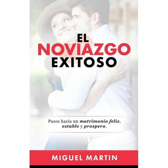 El Noviazgo Cristiano (Paperback) by Miguel Eliseo Martin