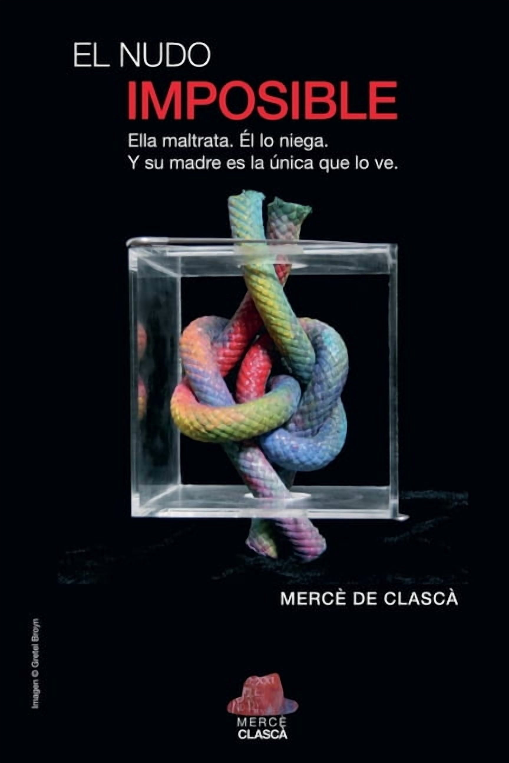 El Nudo Imposible, (Paperback)