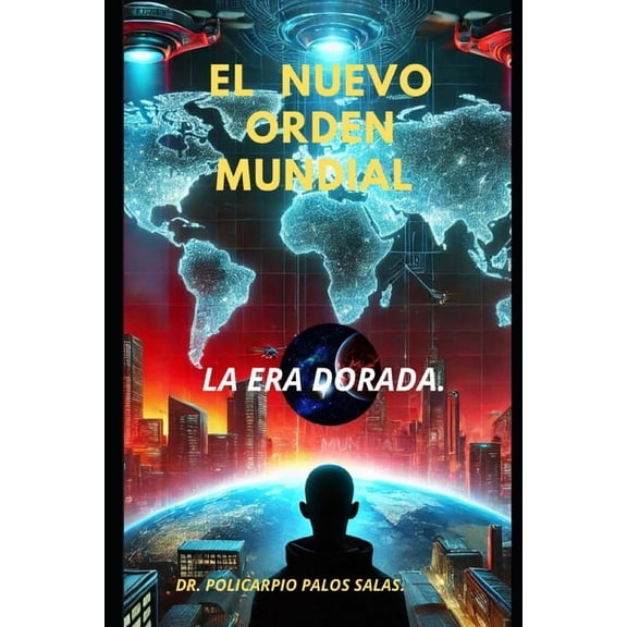 Biblioteca Policrpica El Nuevo Orden Mundial: La Era Dorada, Book 36, (Paperback)