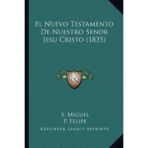 El Nuevo Testamento De Nuestro Senor Jesu Cristo (1835) (Paperback)