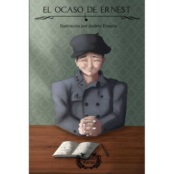 El Ocaso de Ernest, (Paperback)
