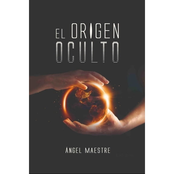 El Origen Oculto, (Paperback)