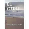thumbnail image 1 of El Otro (Paperback), 1 of 1