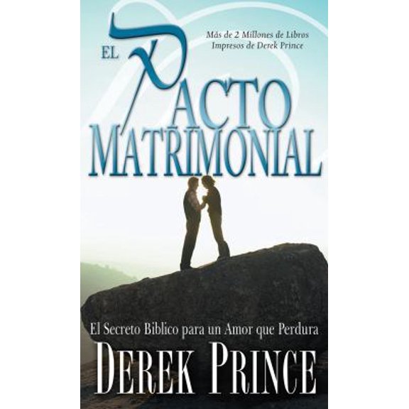 Pre-Owned El Pacto Matrimonial: El Secreto B?blico Para Un Amor Que Perdura (Unknown) 1603740481 9781603740487