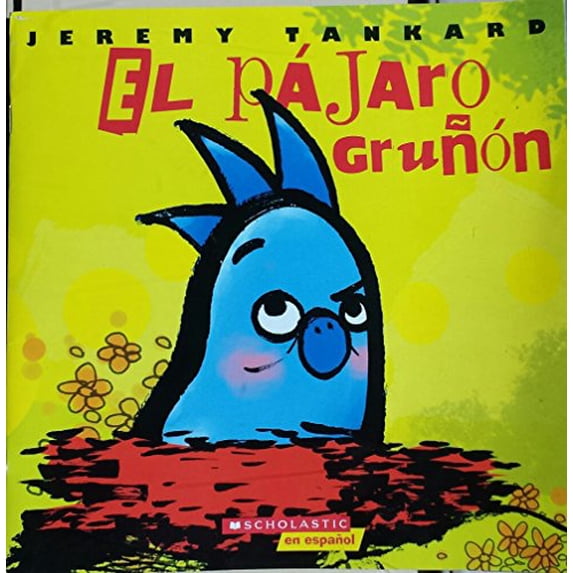 Pre-Owned El Pajaro Grunon (Paperback) 0545747767 9780545747769