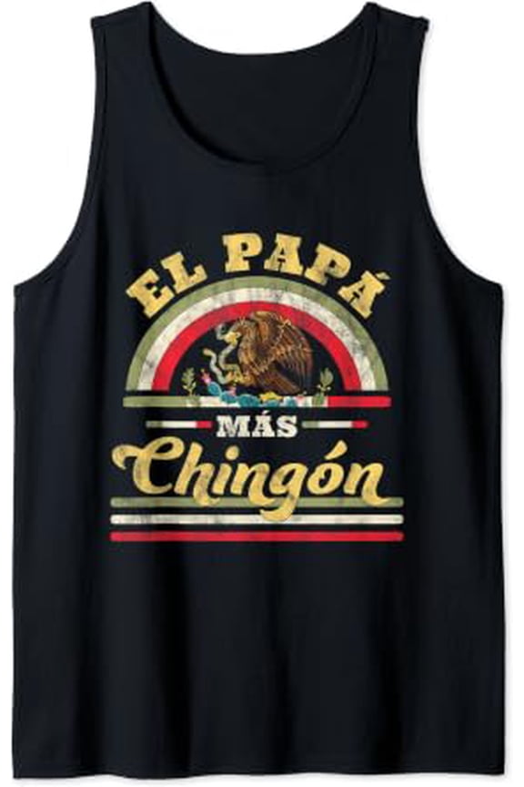 El Papa Mas Chingon Playful Mexican Flag Cool Dad Design Regalo Tank Top Size S-3XL