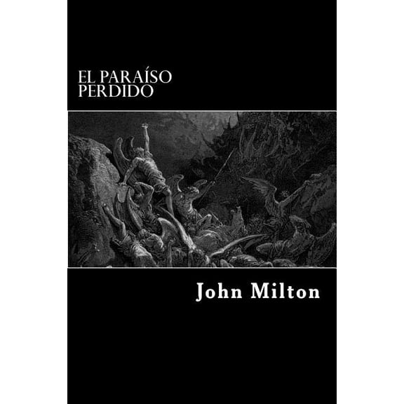 El Paraiso perdido (Paperback) by Professor John Milton