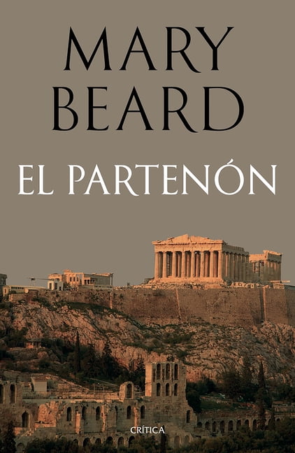 El PartenÃ³n: Historia Y Significado del Templo de Atenea / The Parthenon, (Paperback)