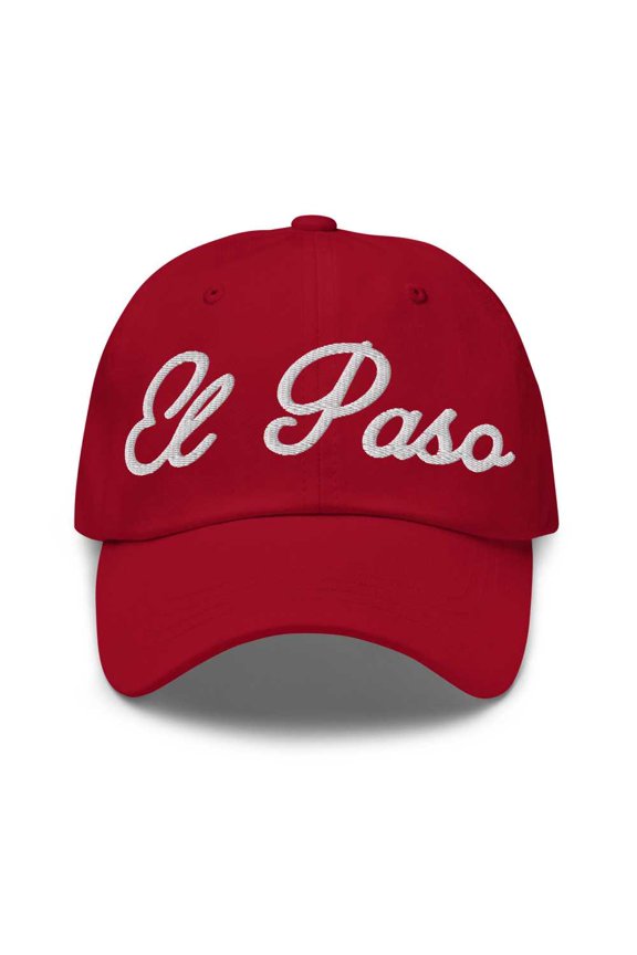 El Paso Baseball Cap El Paso Dad Hat Bold Script Texas TX Hat Embroidered Souvenir Gift Cranberry