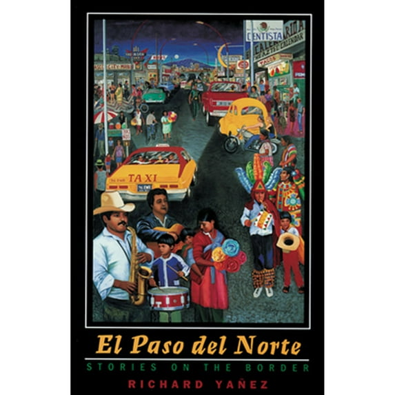 Pre-Owned Western Literature and Fiction Series: El Paso Del Norte : Stories On The Border (Paperback)