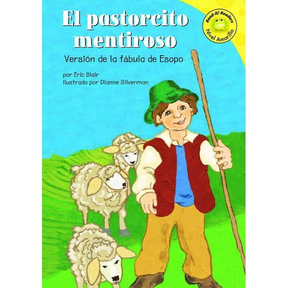Read-It! Readers En Español: Fábulas: El Pastorcito Mentiroso: Versión de la Fábula de Esopo (Hardcover)
